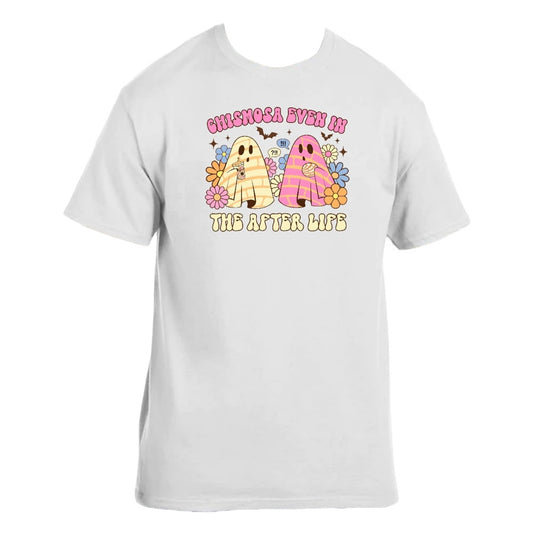 Tshirt chismosas even in the after life